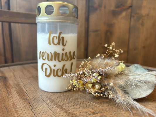 Grabkerze/Grablicht Dauerbrenner Ich vermisse dich !