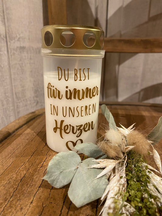Grablicht Grabkerze Du bist für immer in unseren Herzen