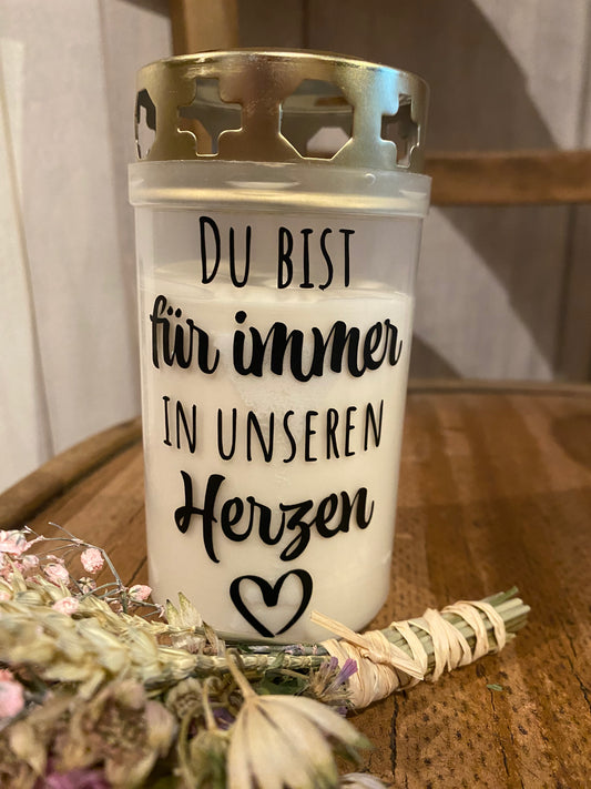 Grablicht Grabkerze Du bist für immer in unseren Herzen