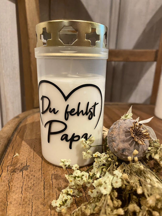Grablicht Grabkerze Du fehlst Papa